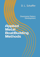 Applied Metal Boatbuilding Methods: Sheetmetal Pattern Development