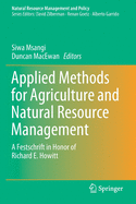 Applied Methods for Agriculture and Natural Resource Management: A Festschrift in Honor of Richard E. Howitt