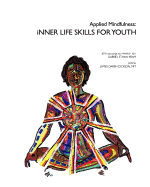Applied Mindfulness: Inner Life Skills for Youth