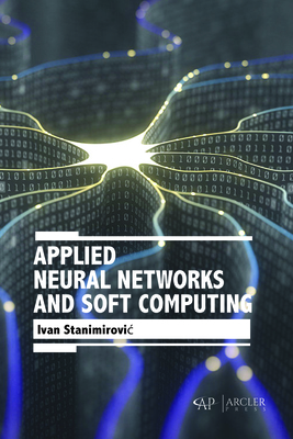 Applied Neural Networks and Soft Computing - Stanimirovic, Ivan