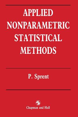 Applied Nonparametric Statistical Methods - Sprent, Peter