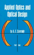 Applied Optics and Optical Design, Part Two