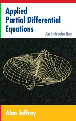 Applied Partial Differential Equations: An Introduction - Jeffrey, Alan