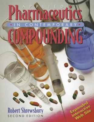 Applied Pharmaceutics in Contemporary Compounding - Shrewsbury, Robert