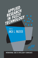 Applied Research in Fuzzy Technology: Three Years of Research at the Laboratory for International Fuzzy Engineering (Life), Yokohama, Japan