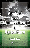 Applied Risk Management in Agriculture