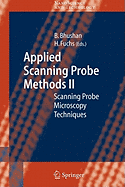 Applied Scanning Probe Methods II: Scanning Probe Microscopy Techniques