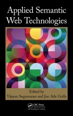 Applied Semantic Web Technologies - Sugumaran, Vijayan (Editor), and Gulla, Jon Atle (Editor)