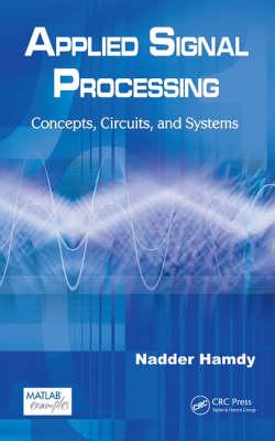 Applied Signal Processing: Concepts, Circuits, and Systems - Hamdy, Nadder