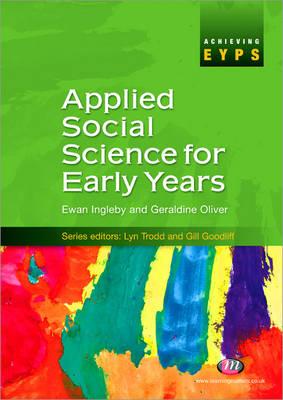 Applied Social Science for Early Years - Ingleby, Ewan, and Oliver, Geraldine