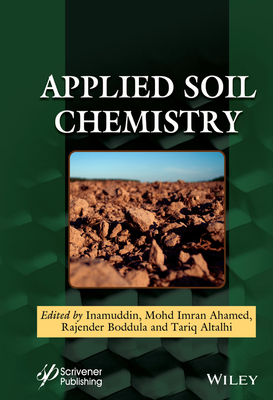 Applied Soil Chemistry - Inamuddin (Editor), and Ahamed, Mohd Imran (Editor), and Boddula, Rajender (Editor)