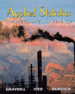 Applied Statistics: A First Course in Inference