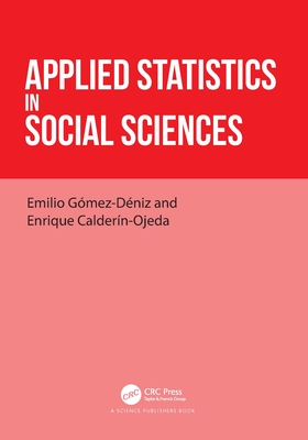 Applied Statistics in Social Sciences - Gmez-Dniz, Emilio, and Caldern-Ojeda, Enrique