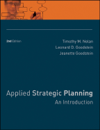 Applied Strategic Planning: An Introduction - Nolan, Timothy M, and Goodstein, Leonard D, and Goodstein, Jeanette
