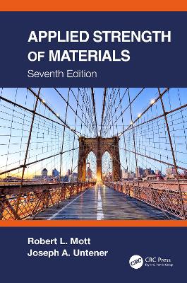 Applied Strength of Materials - Mott, Robert L, and Untener, Joseph A
