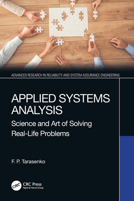 Applied Systems Analysis: Science and Art of Solving Real-Life Problems - Tarasenko, F P