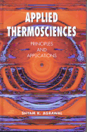 Applied Thermosciences: Principles and Applications