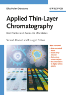 Applied Thin-Layer Chromatography: Best Practice and Avoidance of Mistakes