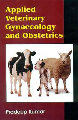 Applied Veterinary Gynaecology and Obstetrics - Kumar, Pradeep