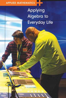 Applying Algebra to Everyday Life - Richardson, Erik