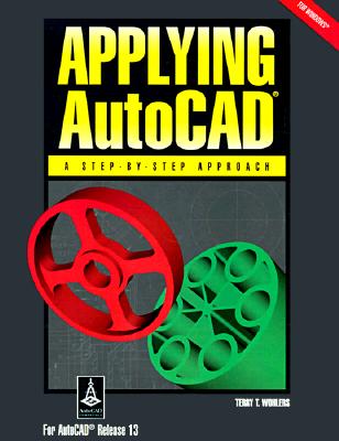 Applying AutoCAD - Wohlers, Terry R