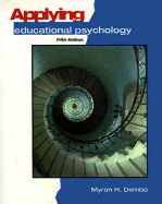 Applying Educational Psychology - Dembo, Myron H