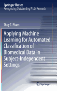 Applying Machine Learning for Automated Classification of Biomedical Data in Subject-Independent Settings