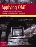 Applying OMT with Diskette: A Practical Step-By-Step Guide to Using the Object Modeling Technique
