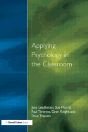 Applying Psychology in the Classroom