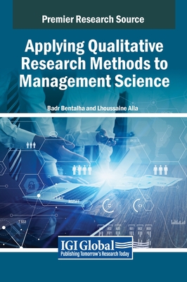 Applying Qualitative Research Methods to Science and Management - Bentalha, Badr (Editor), and Alla, Lhoussaine (Editor)