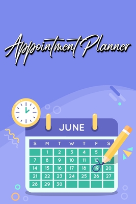 Appointment Planner: Manage Your Busy Schedule - Millie Zoes