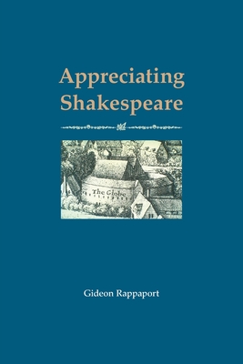 Appreciating Shakespeare - Rappaport, Gideon