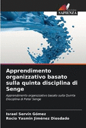 Apprendimento organizzativo basato sulla quinta disciplina di Senge