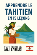 Apprendre le Tahitien en 15 leons