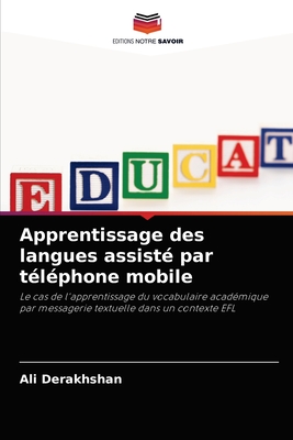 Apprentissage des langues assist par tlphone mobile - Derakhshan, Ali