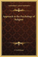 Approach to the Psychology of Religion