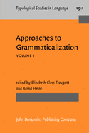 Approaches to Grammaticalization: Volume I. Theoretical and Methodological Issues