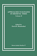 Approaches to Judaism in Medieval Times, Volume II