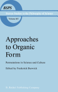 Approaches to Organic Form: Permutations in Science and Culture