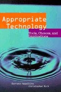 Appropriate Technology: Tools, Choices and Implications