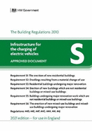 Approved Document S: Infrastructure for the charging of electric vehicles (2021 edition)