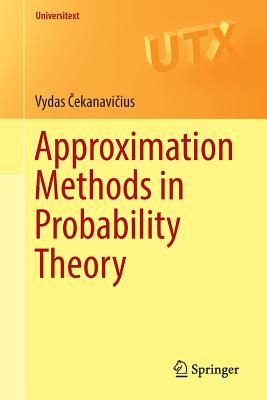 Approximation Methods in Probability Theory - Cekanavicius, Vydas