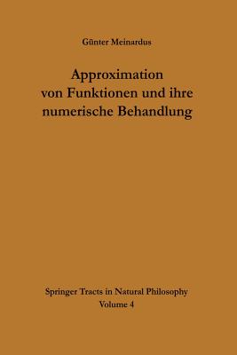 Approximation Von Funktionen Und Ihre Numerische Behandlung - Meinardus, Gunter