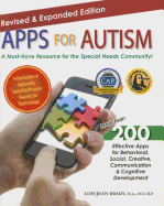 Apps for Autism - Revised and Expanded: An Essential Guide to Over 200 Effective Apps!