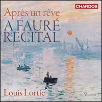 Aprs un rve: A Faur Recital - Louis Lortie (piano)