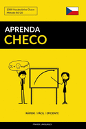 Aprenda Checo - Rpido / Fcil / Eficiente: 2000 Vocabulrios Chave