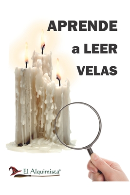 Aprende a leer las velas: y velones - Soso Sastre, Adel