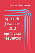 Aprende Java con 200 ejercicios resueltos