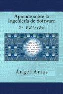 Aprende sobre la Ingeniera de Software: 2a Edicin