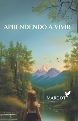 Aprendendo a vivir - Tapia Lobo, Fran J (Editor), and Campetella Vilela, Margot